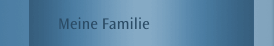 Meine Familie